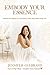 Embody Your Essence by Jennifer Gulbrand