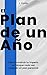 El Plan de un Año: Cómo con...