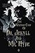 The Strange Case of Dr. Jekyll and Mr. Hyde: The Original 1886 Edition A Robert Louis Stevenson Classic Novel