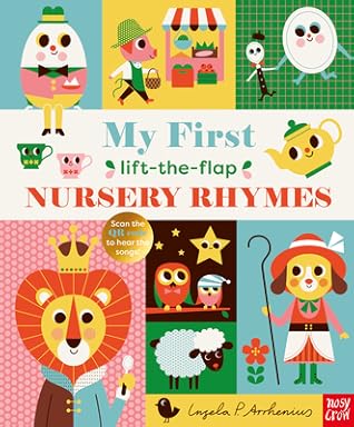 My First Lift-The-Flap Nursery Rhymes by Ingela P. Arrhenius