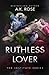 Ruthless Lover (The Institu...