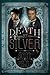 Death by Silver