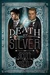 Death by Silver by Melissa Scott