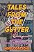 Tales From The Gutter: and other Rock and Roll Shenanigans