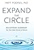Expand the Circle: Enlightened Leadership for Our New World of Work