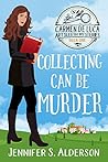 Collecting Can Be Murder