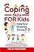 Coping Skills for Kids Help...