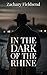 In The Dark Of The Rhine by Zachary Fieldsend
