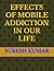 EFFECTS OF MOBILE ADDICTION...