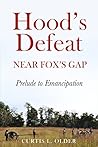 Hood's Defeat Near Fox's Gap: Prelude to Emancipation Hood's Defeat Near Fox's Gap: Prelude to Emancipation