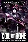 Coil Of Bone: A S...