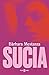 Sucia by Bárbara Mestanza