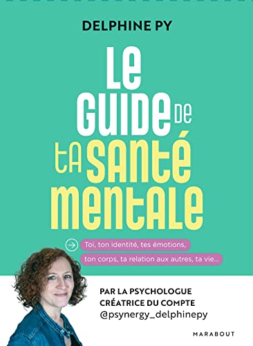 Le guide de ta santé mentale (Kindle Edition)