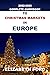 COMPLETE GUIDEBOOK TO CHRISTMAS MARKETS IN EUROPE by Elizabeth Ford