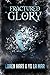 Fractured Glory by Loren Hart Fractured Glory by Loren Hart