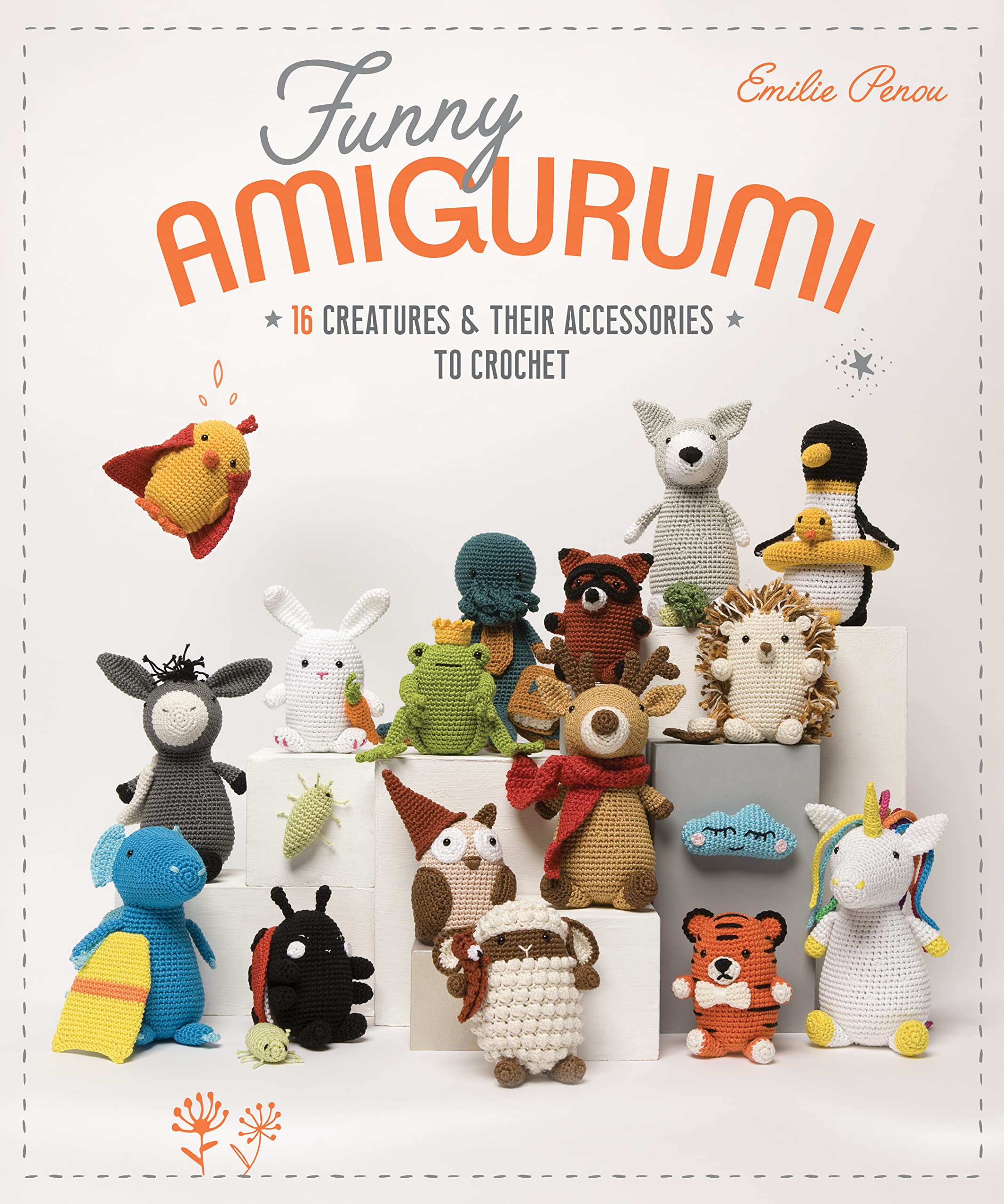 Funny Amigurumi: 16 Creatures & Their Accessories to Crochet (Kindle Edition)