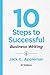 10 Steps to Successful Business Writing, 2nd Edition by Jack E. Appleman 10 Steps to Successful Business Writing, 2nd Edition by Jack E. Appleman