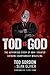 Tod is God: The Authorized ...
