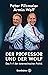 Der Professor und der Wolf: Das 1x1 der österreichischen Politik