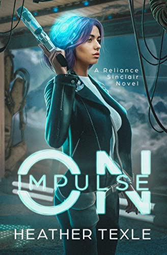 On Impulse (Reliance Sinclair Space Opera Book 1)