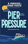 Pier Pressure