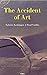 The Accident of Art