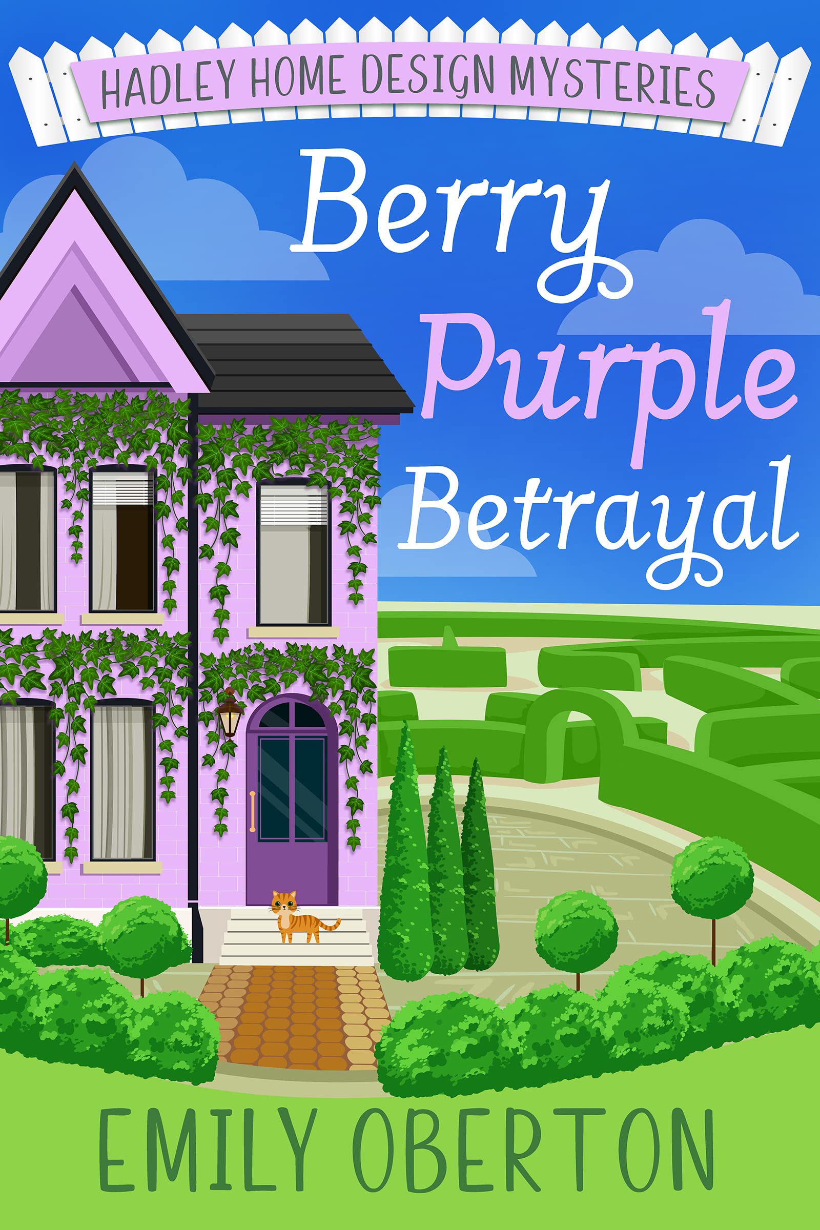 Berry Purple Betrayal: Hadley Home Design Cozy Mysteries Book 3 (Kindle Edition)