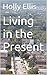 Living in the Present (The Margaret Cole Trilogy Book 2)