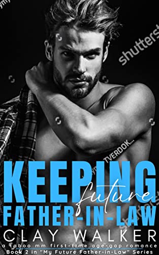 Keeping Future Father-in-Law (My Future Father-in-Law #2)