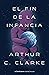 El fin de la infancia by Arthur C. Clarke