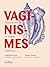 Vaginismes by Margot Maurel Vaginismes by Margot Maurel