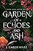 Garden of Echoes and Ash (Dark Eden #1)