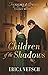Children of the Shadows (Th...