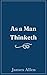 As a Man Thinketh