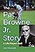 Pat Browne Jr. Story, The: ...
