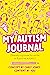 My Autism Journal by Carly Jones