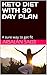Keto Diet with 30 Day Plan : A sure way to get fit