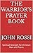 The Warrior's Prayer Book: ...