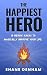 The Happiest Hero: 10 Heroi...