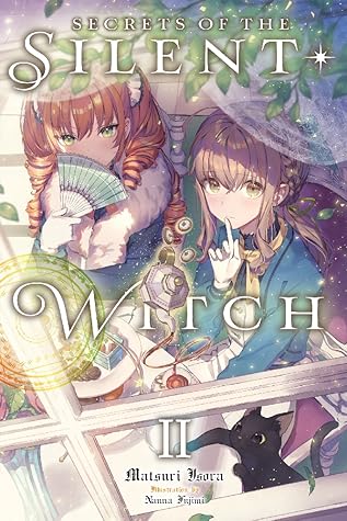 Secrets of the Silent Witch (Light Novel), Vol. 2