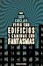 Vivir con edificios y caminar con fantasmas