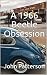 A 1966 Beetle Obsession by John Patterson A 1966 Beetle Obsession by John Patterson