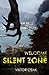 Welcome to the Silent Zone