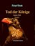 Tod der Könige: Anno 510 (D...
