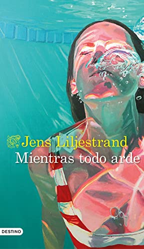Portada de Mientras todo arde, de Jens Liljestrand