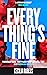 Everything's Fine by Cecilia Rabess