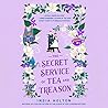 The Secret Service of Tea and Treason by India Holton
