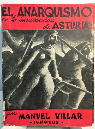 El anarquismo en la insurrección de Asturias: La C.N.T. y la F.A.I. en octubre de 1934 (Colección Testimonios) (Spanish Edition)