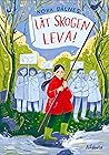 Låt skogen leva! by Nora Dåsnes