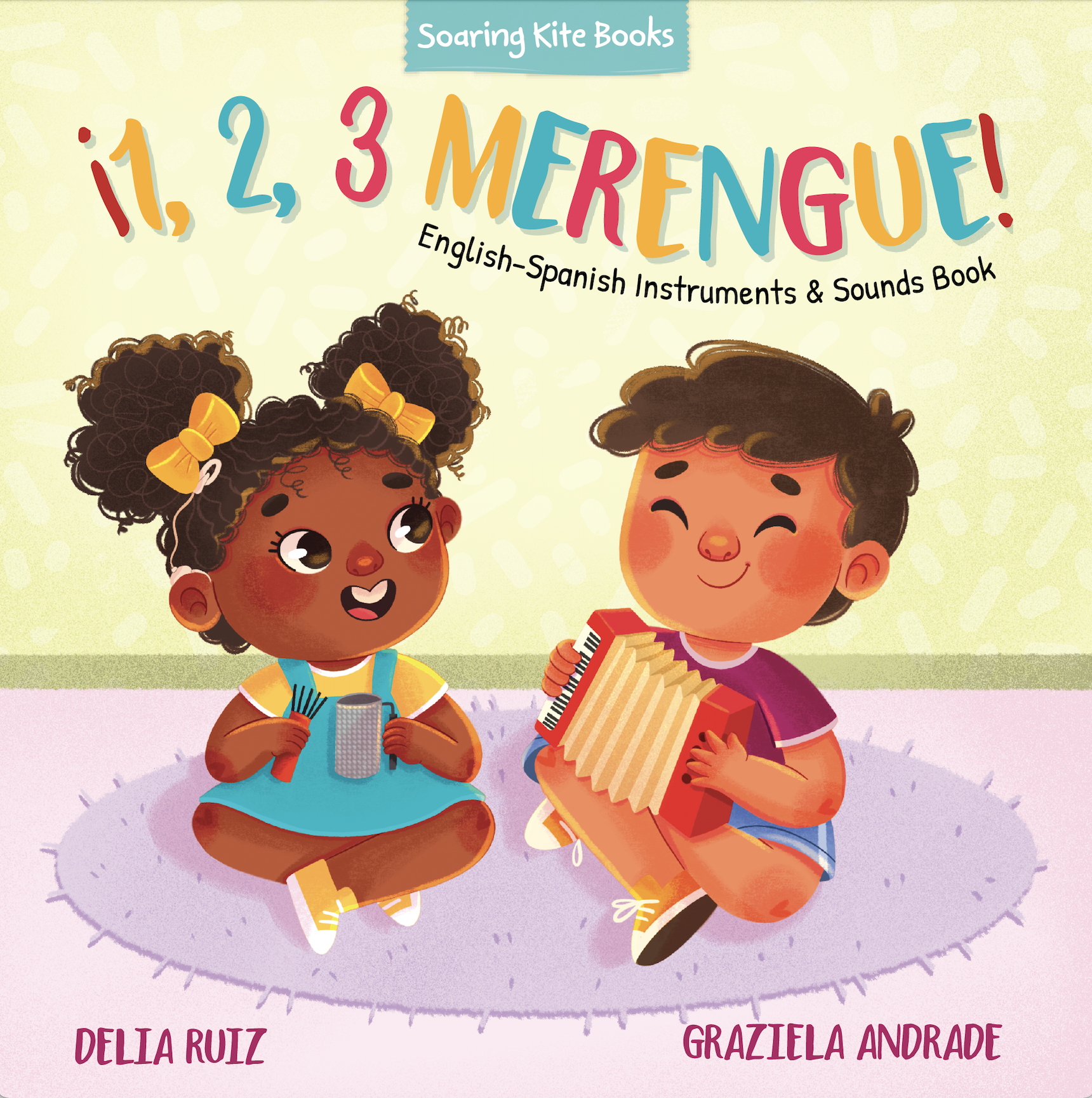 ¡1, 2, 3 Merengue!: English-Spanish Instruments & Sounds Book